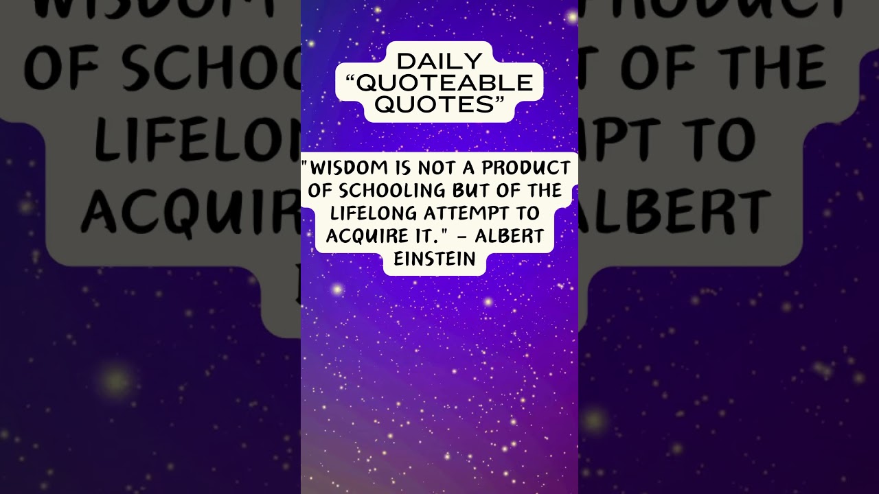 Daily "Quotable Quotes" The wisdom of life experiences. 