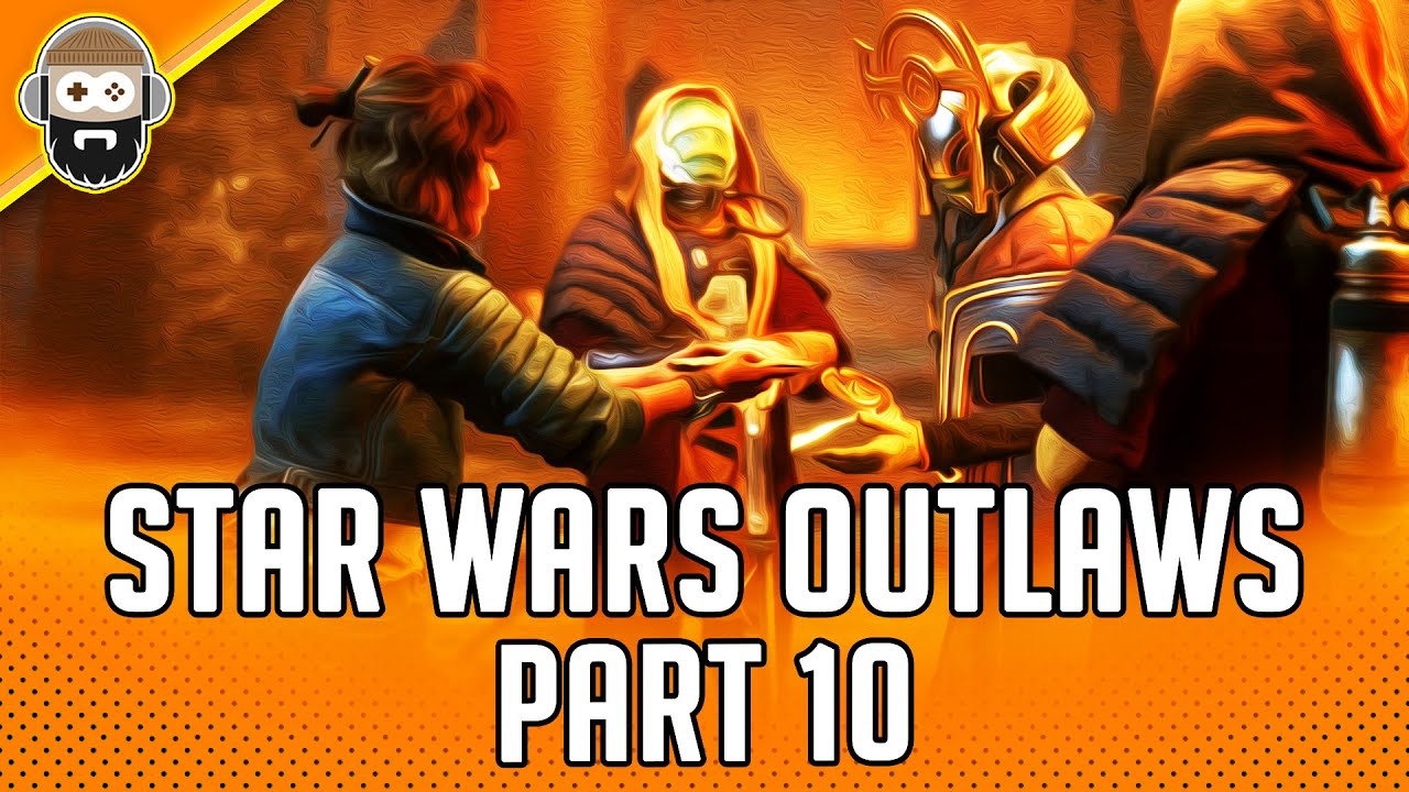 Star Wars Outlaws - Part 10 - The Safecracker [4K]