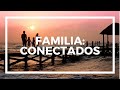 Familia: Conectados.