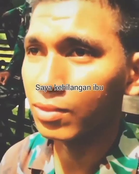 story wa tni !! patah hati terbesar seorang anak adalah ketika ibunya pergi untuk selama lama nya