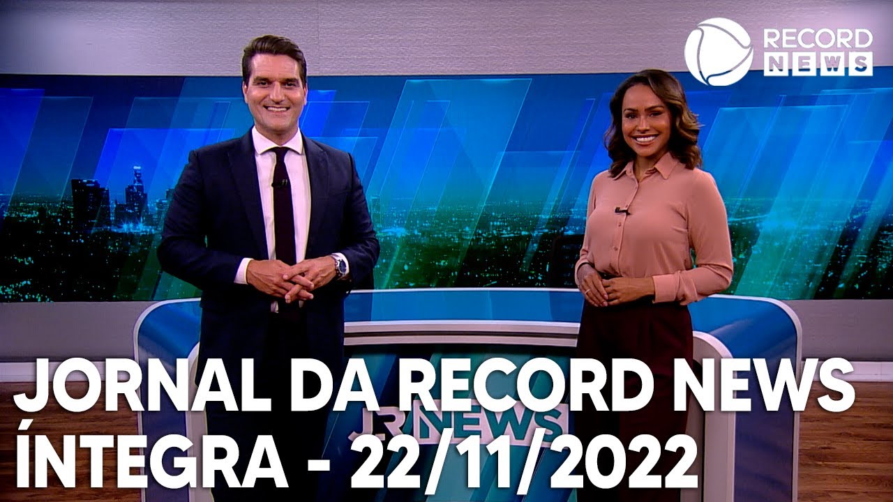 Jornal da Record News – 22/11/2022