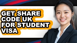 Famous How to Get Share Code Uk for Student Visa (updated) Profile