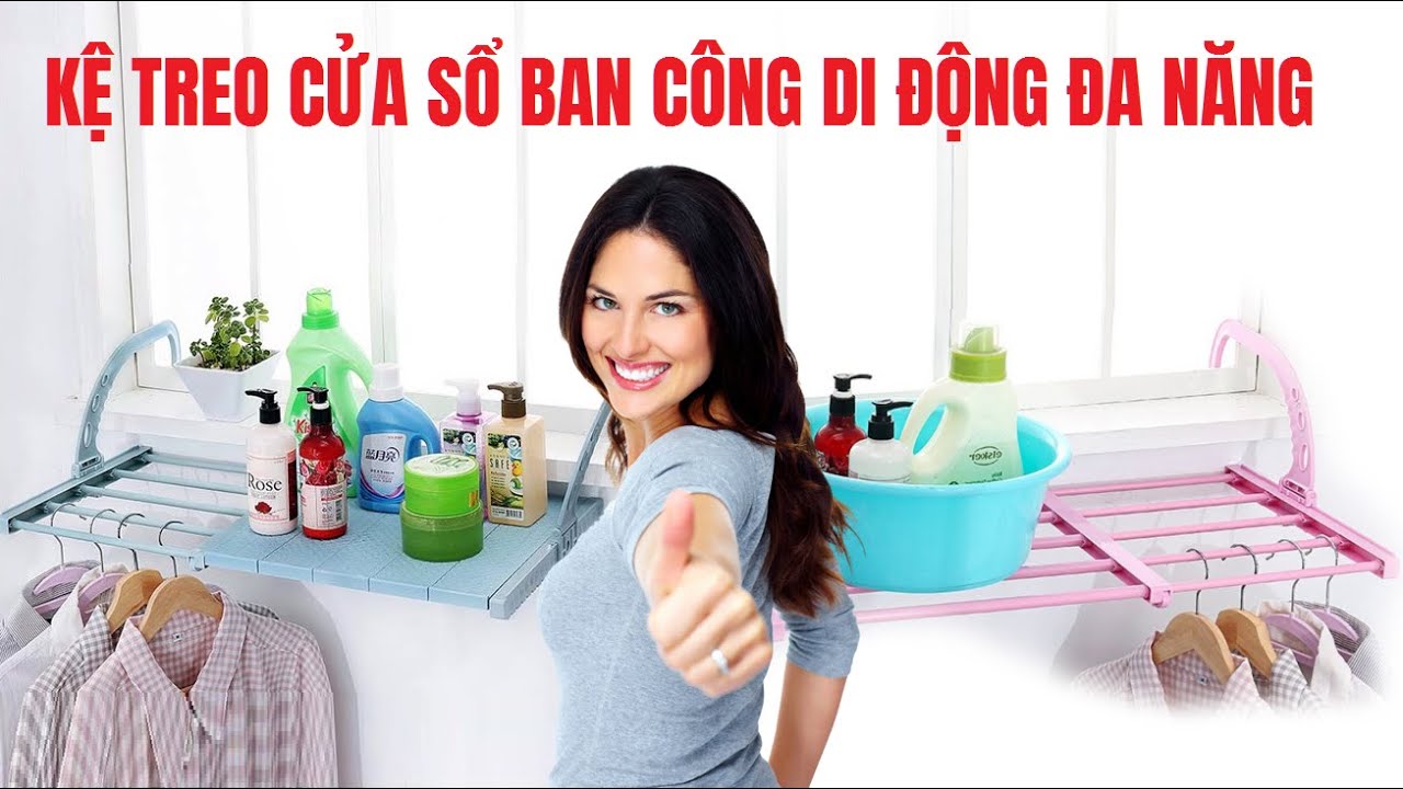 TIỆN LẮM NHÉ- KỆ TREO CỬA SỔ BAN CÔNG DI ĐỘNG ĐA NĂNG - youtube