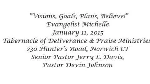 "Visons, Goals, Plans, Believe!" Evangelist Michel...