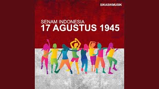 Download lagu Senam Indonesia (17 Agustus 1945)