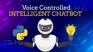 Voice Controlled ChatBot using Web Scraping in Python | 2020