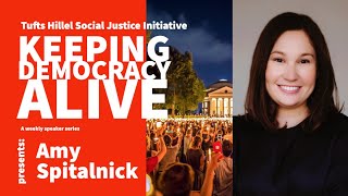 Keeping Democracy Alive - Episode 1, Ft. Amy Spitalnick