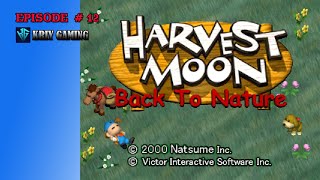 HARVESTMOON BACK TO NATURE (EPISODE #12)