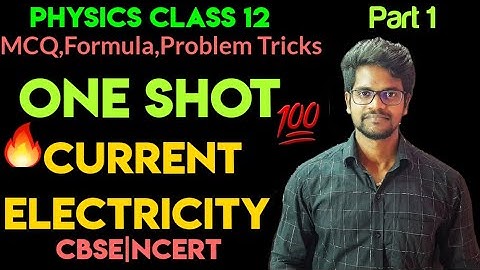 Current Electricity|One Shot|Part 1|CBSE|NCERT|Full Chapter|12|Tamil|Muruga MP