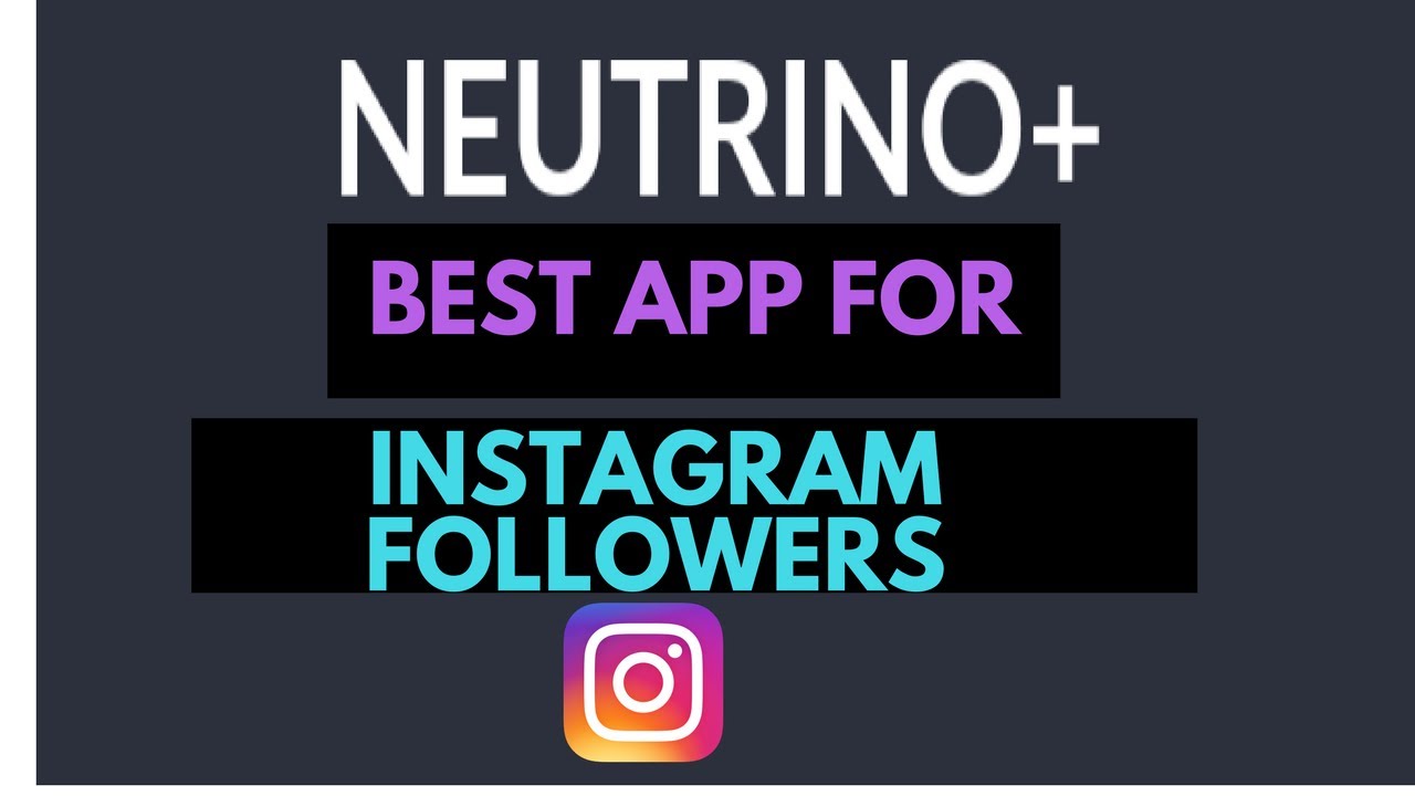 neutrino best app for unlimited instagram followers jpg 1280x720 neutrino free instagram followers - real neutrino followers plus for instagram androidpit forum