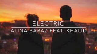 Video thumbnail of "Alina Berez Feat. Khalid - Electric (Lyrics)"
