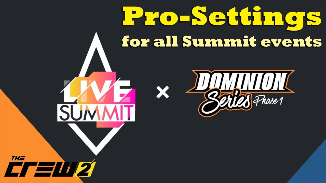 The Crew 2 How To: 'Dominion Series Phase 1' Live Summit Pro-Settings for all vehicles and events