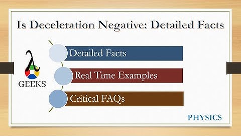 Is Deceleration Negative: Detailed Facts