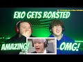 "EXO go on variety shows once a year just to get roasted" | EXO Funny Moments | Reaction!!