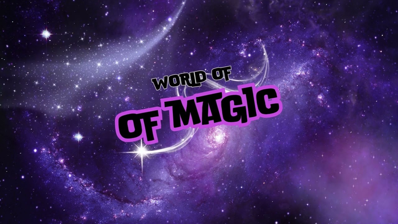 World of magic video edit