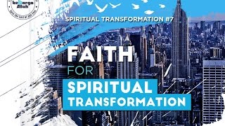Faith For Spiritual Transformation - Pdt Paul Agung Wibowo