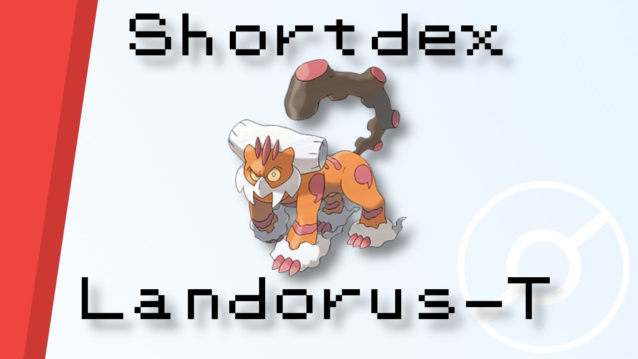 Shortdex: Landorus-Therian 