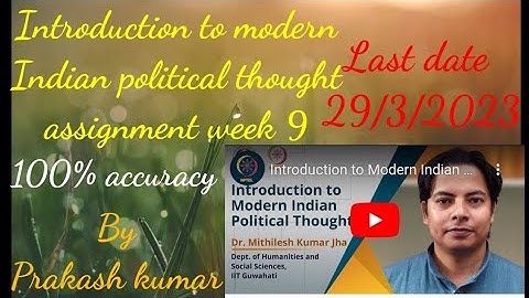 Introduction of modern Indian political thought assignment week 9 #nptel #nptelsolution #week9