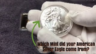 Where did your American Silver Eagle come from? Which Mint?