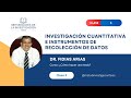 Clase 3: Investigación cuantitativa  e instrumentos de recolección de datos