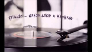 Vitalic - Dance like a machine