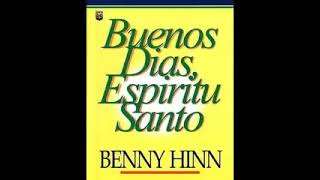 Buenos Dias Espiritu Santo - Benny Hinn(240P) by Evangelista Raul Bastidas 7 798 views 1 year ago 4 hours, 49 minutes