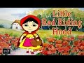 Little Red Riding Hood - Full Story - Grimm's Fairy Tales