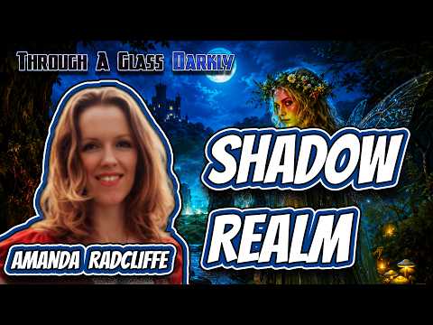 The Lady, the Fae, and the Shadow Realm | Amanda Radcliffe | Episode 506