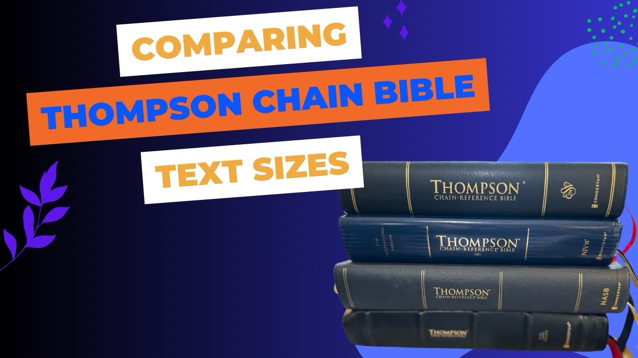 Thompson Chain Reference Bibles A Side By Side Comparison YouTube thompson-chain-reference-bibles-a-side-by-side-comparison-youtube