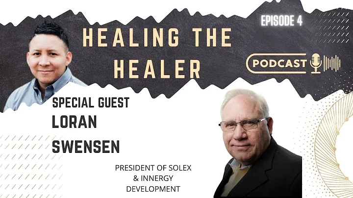 Everything Is Energy | Episode 4 with guest Loran Swensen