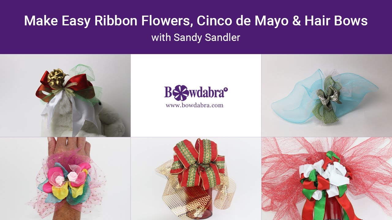 Make Super Easy Hair Bows, Ribbon Flowers & More Great for Cinco de Mayo with Sandy Sandler