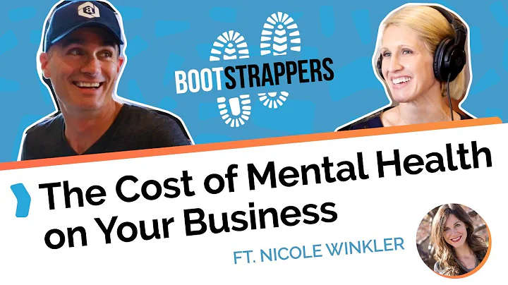 The Cost of Mental Health on Your Business Ft. Nic...