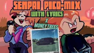 Senpai Pico-Mix With Lyrics × Money Trees