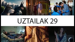 Estreinaldiak: Uztailak 29