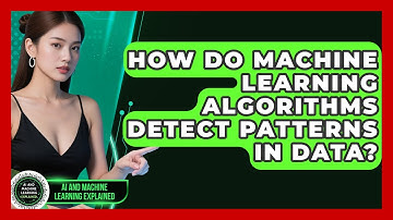 How Do Machine Learning Algorithms Detect Patterns in Data? | AI and Machine Learning Explained News