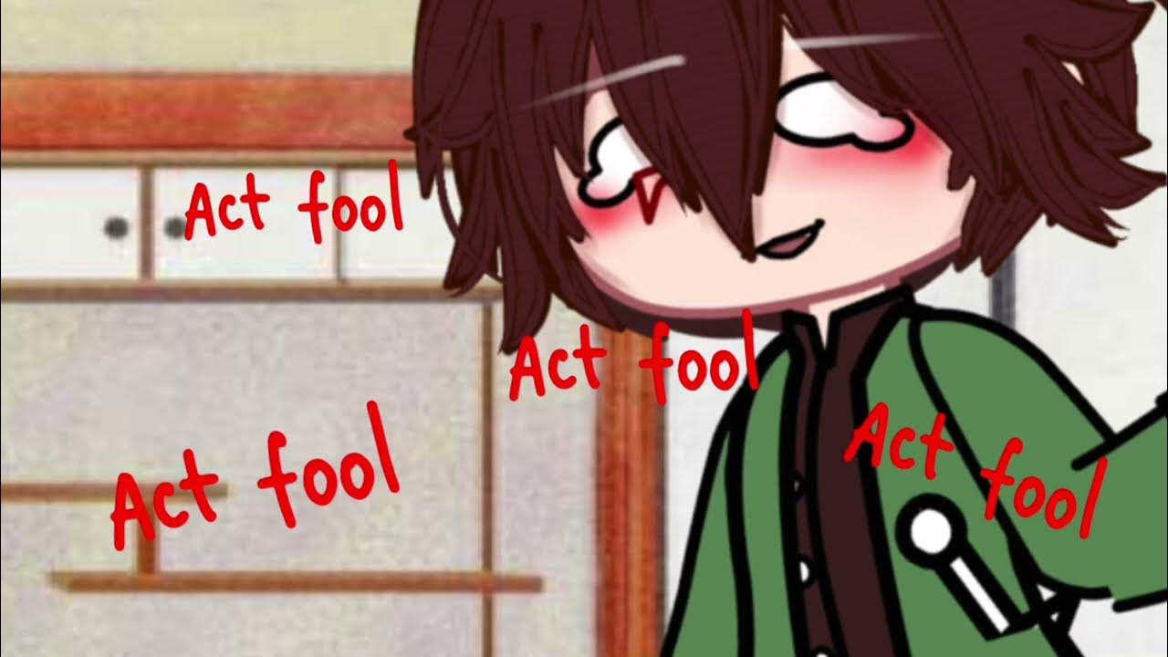 Act a Fool. Tankana KNY. Act fool перевод