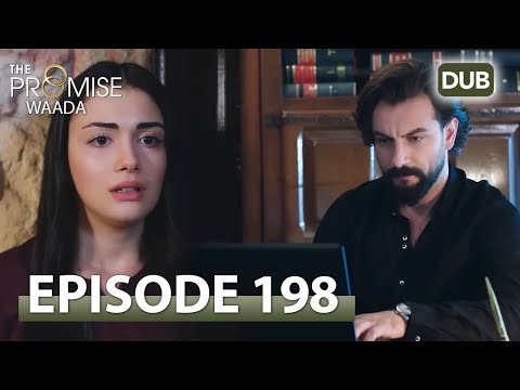 Waada (The Promise) - Episode 198 | URDU Dubbed | Season 2 [ترک ٹی وی سیریز اردو میں ڈب]