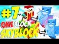 MINECRAFT - One Block Skyblock !! COME AFFRONTARE I PROBLEMI !! Ep. 7