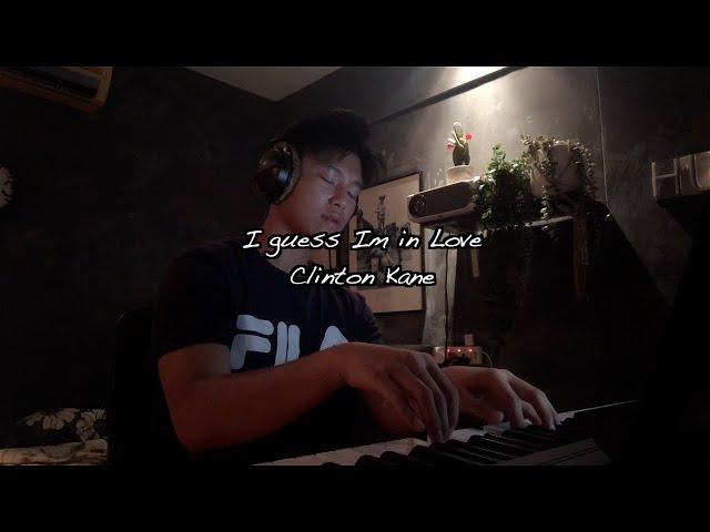 I guess Im in Love by Clinton Kane | Piano Cover by James Wong