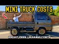The Cost of BUYING and OWNING a JDM Mini Truck