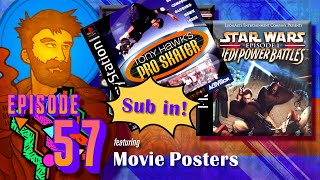 EP. 57 - Tony Hawk Pro Skater / Movie Posters / Jedi Power Battles