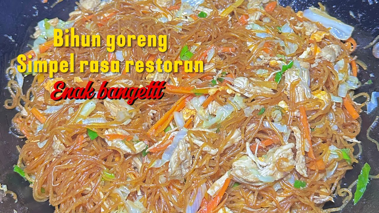RESEP BIHUN GORENG SEENAK RESTORAN 