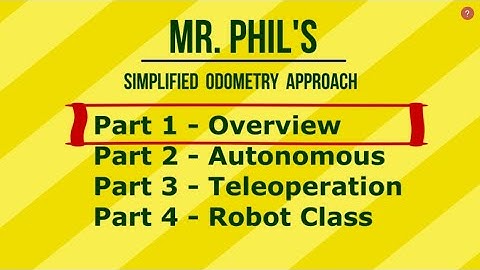 Simplified FTC Odometry. Part 1: Overview