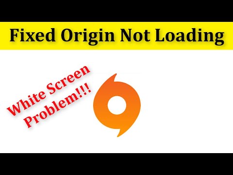 How To Fix Origin Launcher Not Loading || Fix Origin Not Loading - White Screen Problem