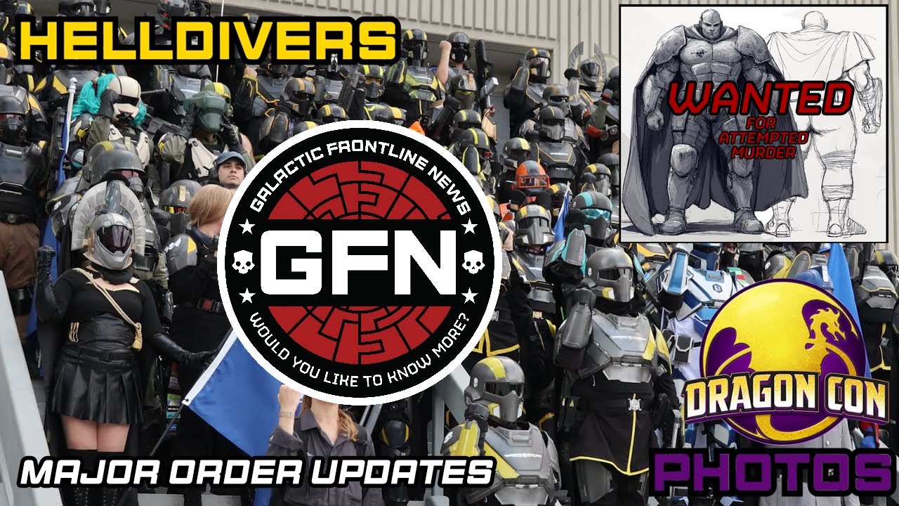 Helldivers Lore-Focused News // Major Order Updates, Treason, & DragonCon Pics - GFN.16