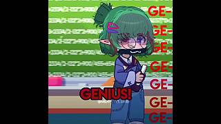 Genius! #edit #gachaclub #gachalife #gachanox #meme #memes #гачаклуб #гача #меме