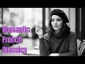 Best French Romantic Songs of All Time – Classic & Modern Chanson Ballads