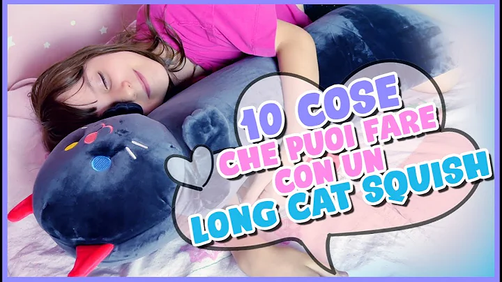 10 cose che puoi fare con un Long Cat Squish!