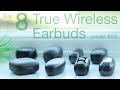 Top 8 True Wireless Earbuds Under $50 | Budget Tech #4