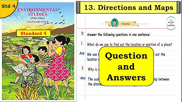 Directions and Maps| Question and Answers | std 4 | lesson 13 | EVS Part  1 |Maharashtra State Board
